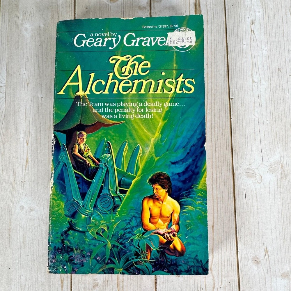 The Alchemists Geary Gravel 1984 First Edition Science Fiction Ballantine Books